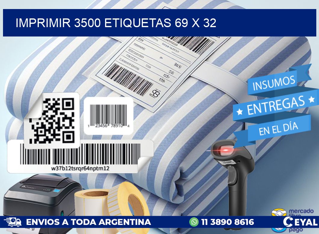 IMPRIMIR 3500 ETIQUETAS 69 x 32