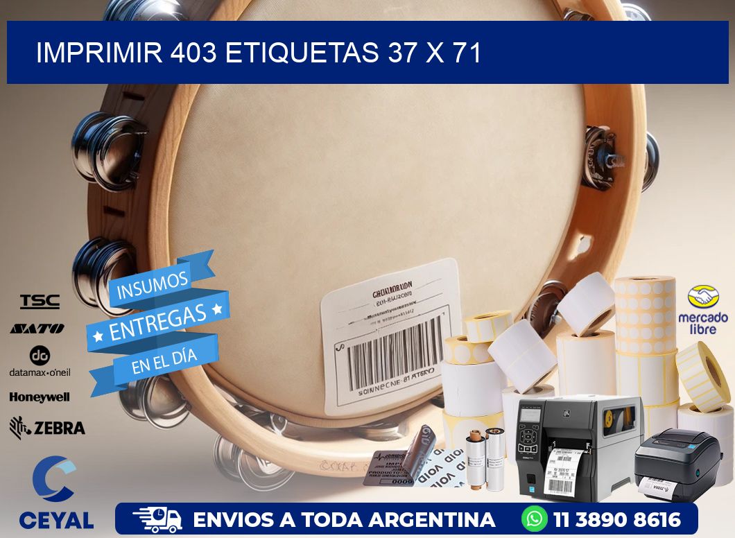 IMPRIMIR 403 ETIQUETAS 37 x 71