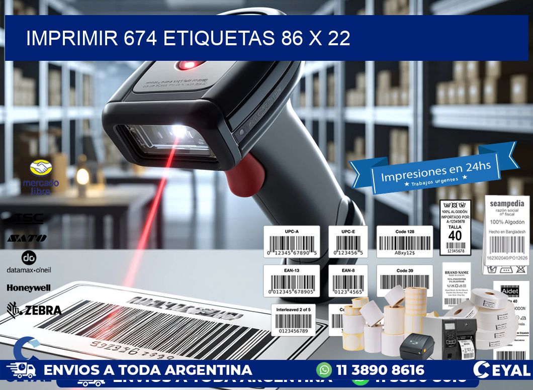 IMPRIMIR 674 ETIQUETAS 86 x 22