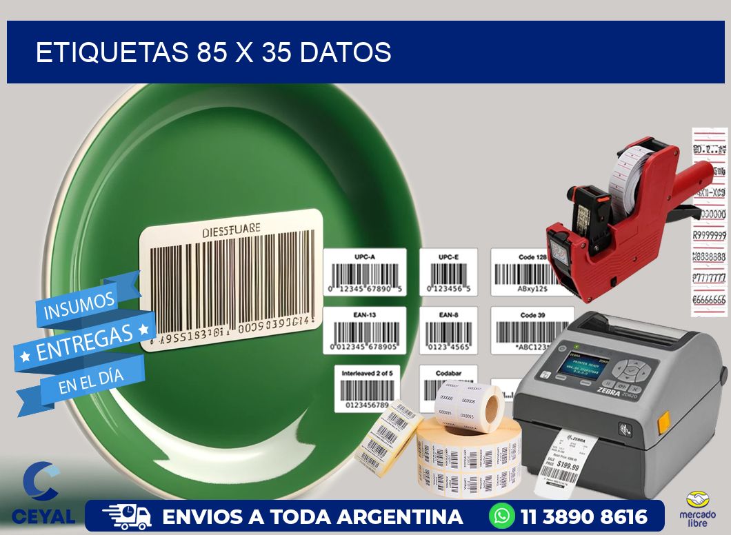 ETIQUETAS 85 x 35 DATOS