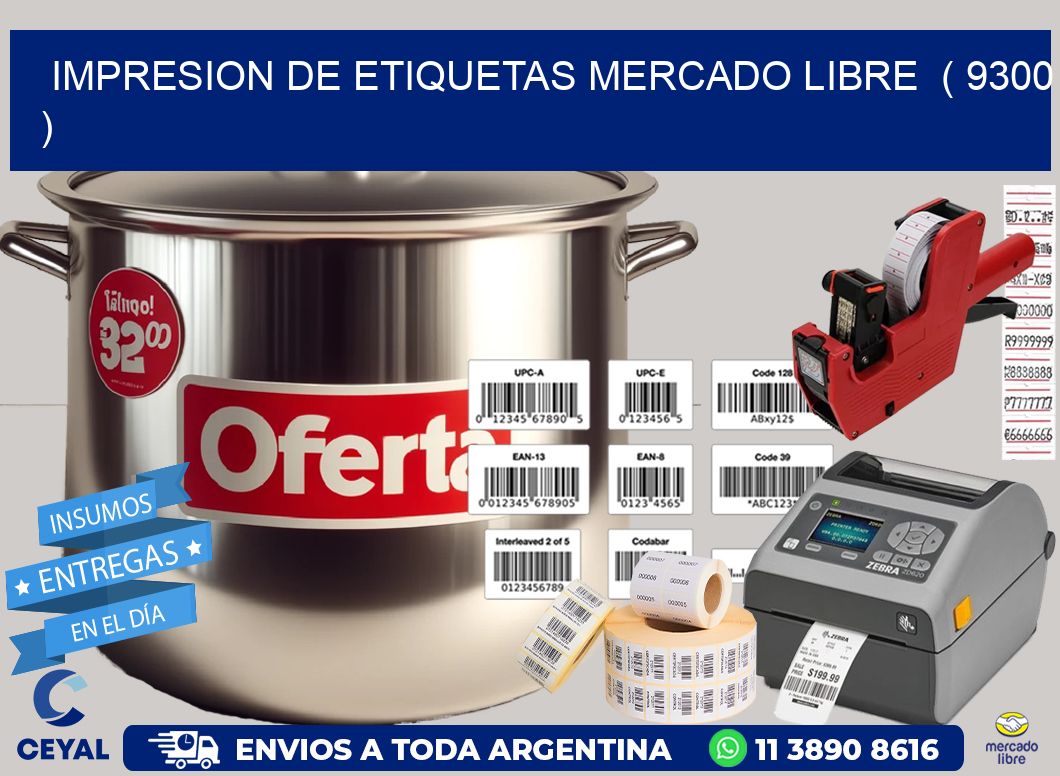 impresion de etiquetas mercado libre  ( 9300 )