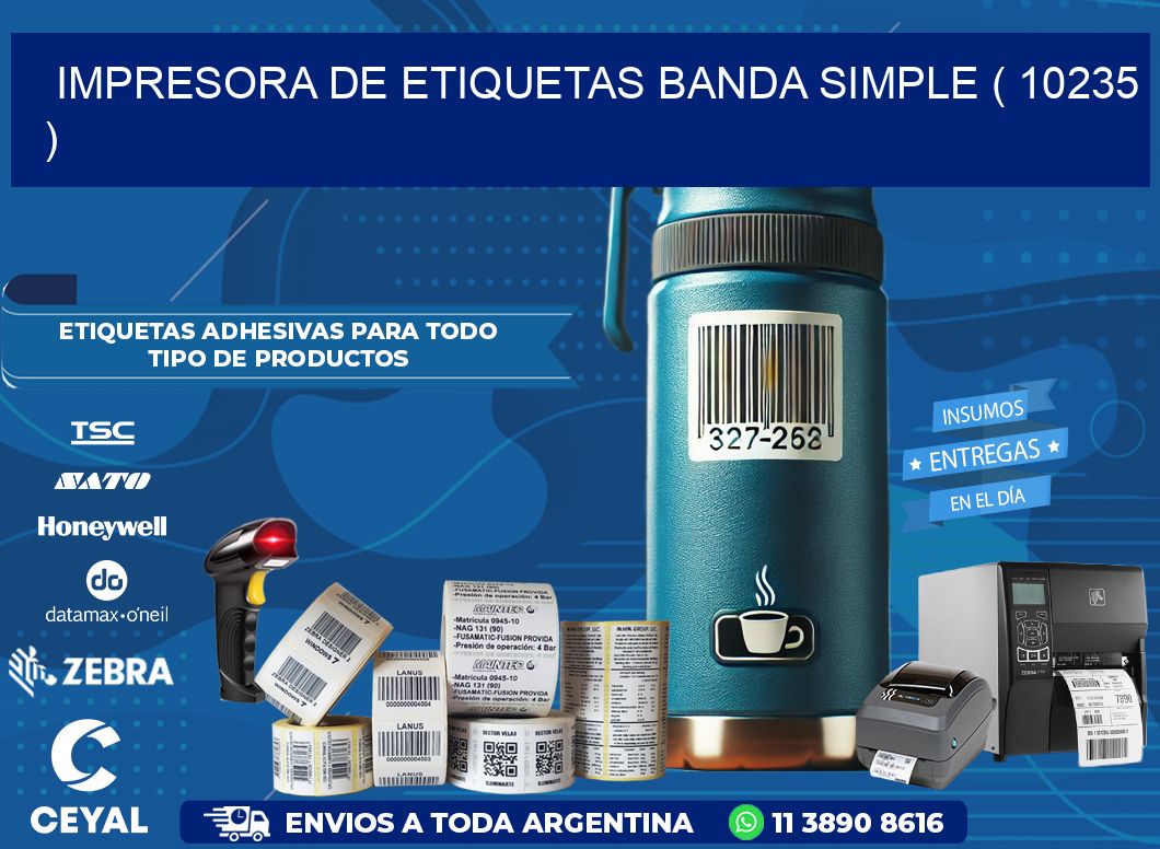 impresora de etiquetas banda simple ( 10235 )