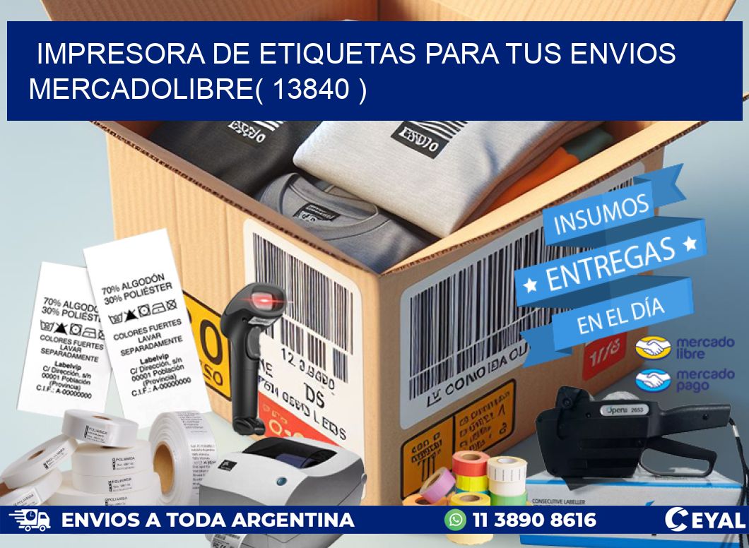 impresora de etiquetas para tus envios mercadolibre( 13840 )