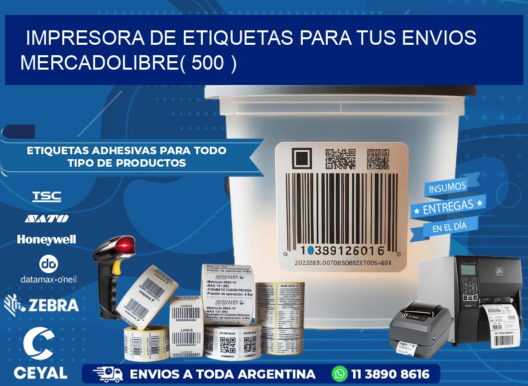 impresora de etiquetas para tus envios mercadolibre( 500 )