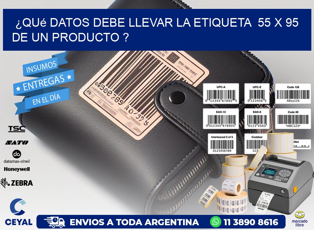 ¿Qué datos debe llevar la etiqueta  55 x 95 de un producto ?