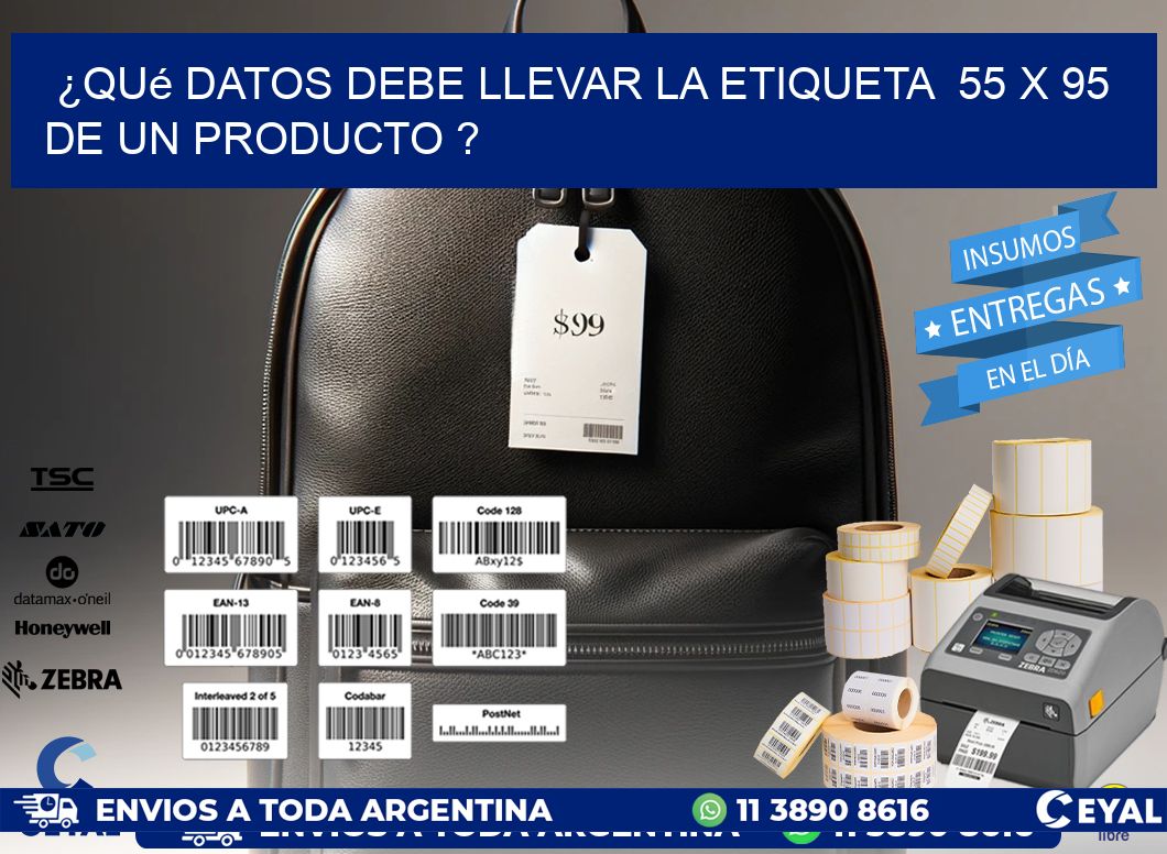 ¿Qué datos debe llevar la etiqueta  55 x 95 de un producto ?