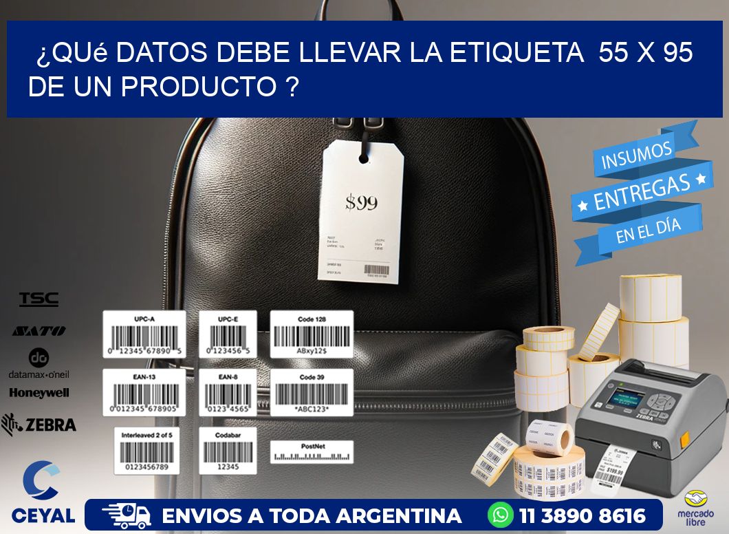 ¿Qué datos debe llevar la etiqueta  55 x 95 de un producto ?