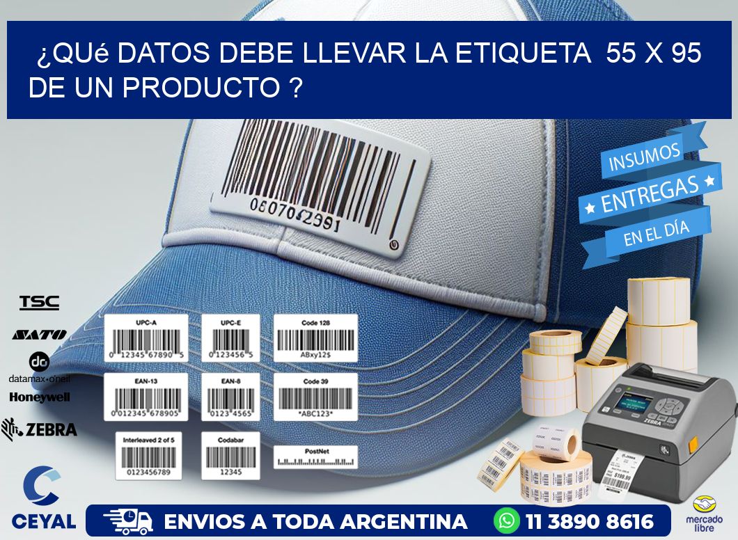 ¿Qué datos debe llevar la etiqueta  55 x 95 de un producto ?