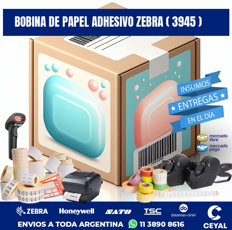 BOBINA DE PAPEL ADHESIVO ZEBRA ( 3945 )