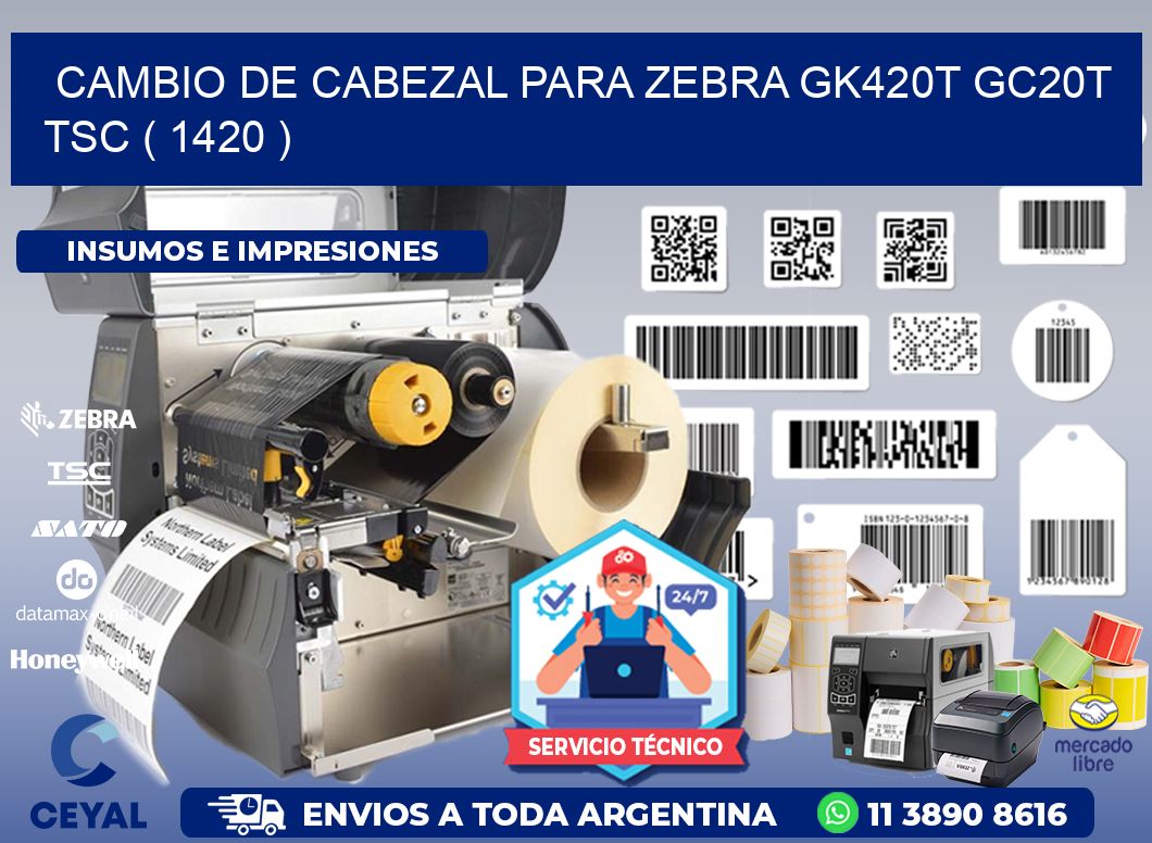 CAMBIO DE CABEZAL PARA ZEBRA GK420T GC20T TSC ( 1420 )