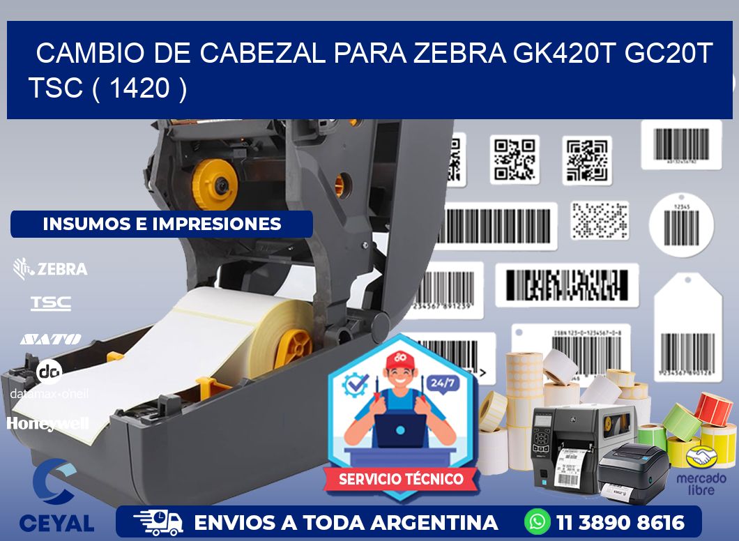 CAMBIO DE CABEZAL PARA ZEBRA GK420T GC20T TSC ( 1420 )