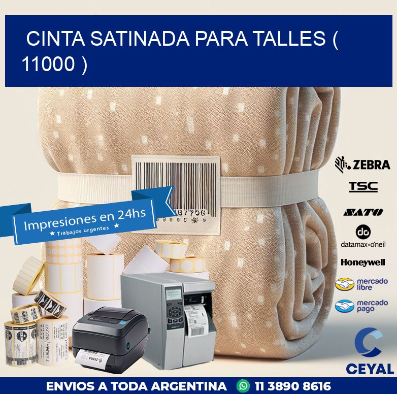 CINTA SATINADA PARA TALLES ( 11000 )