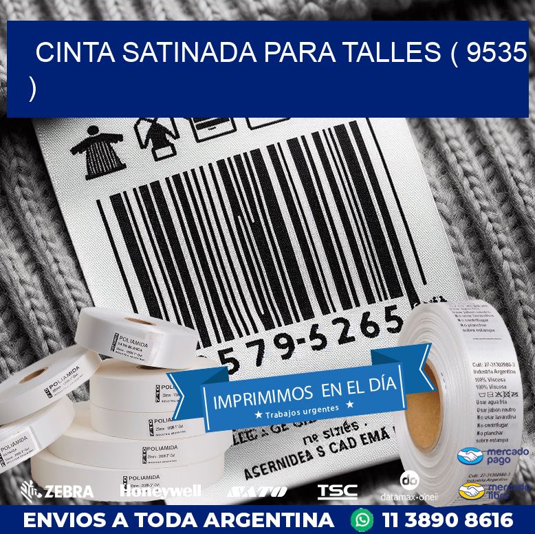 CINTA SATINADA PARA TALLES ( 9535 )