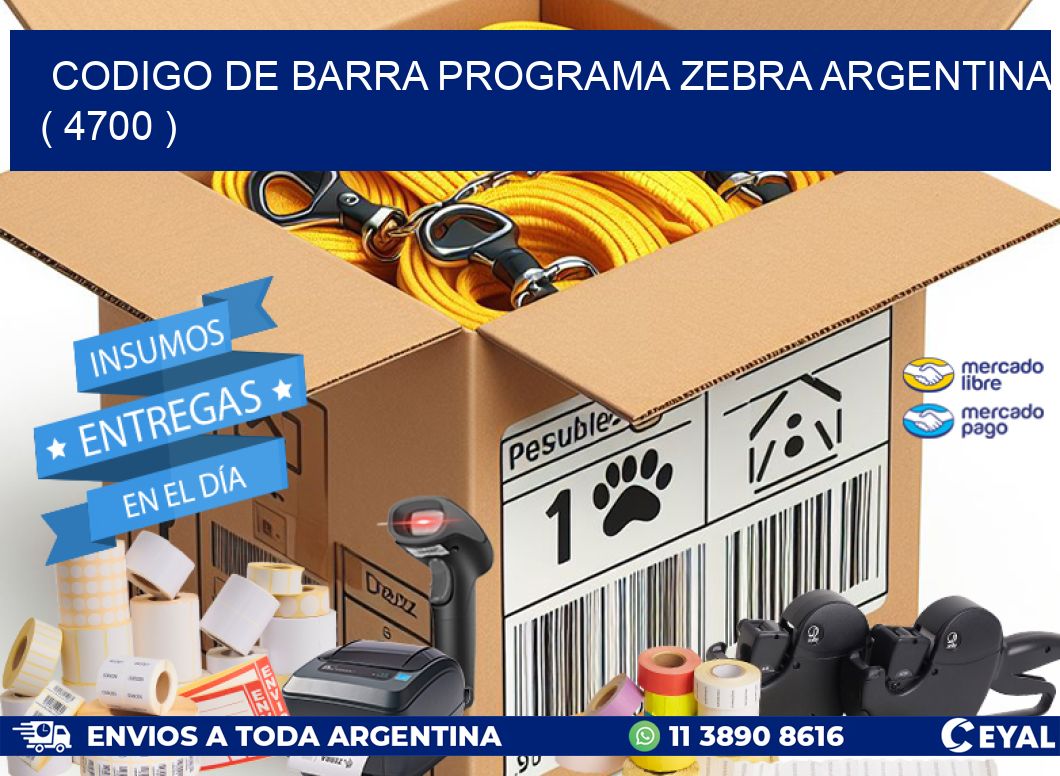 CODIGO DE BARRA PROGRAMA ZEBRA ARGENTINA ( 4700 )