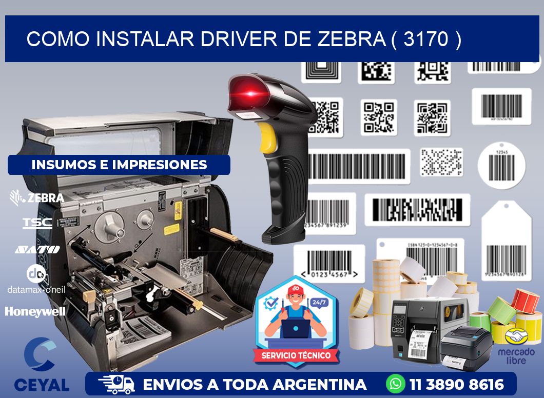 COMO INSTALAR DRIVER DE ZEBRA ( 3170 )