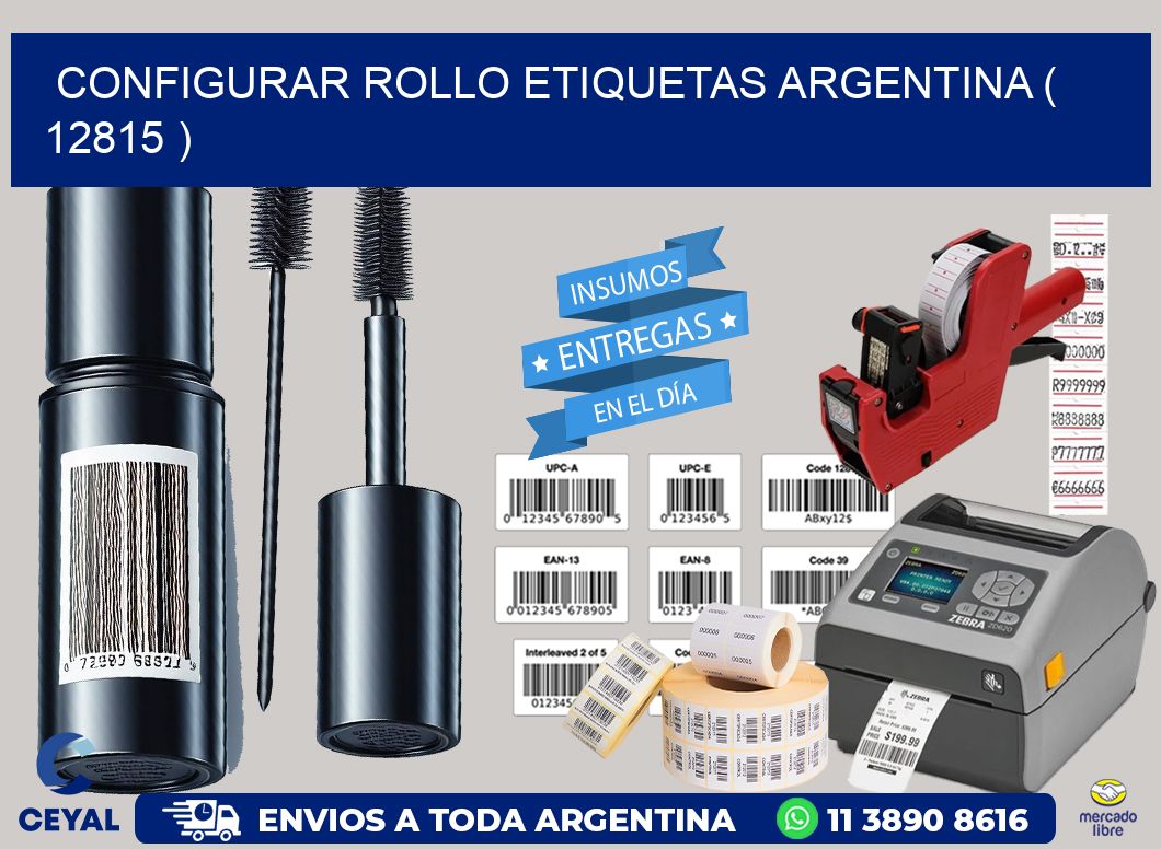 CONFIGURAR ROLLO ETIQUETAS ARGENTINA ( 12815 )