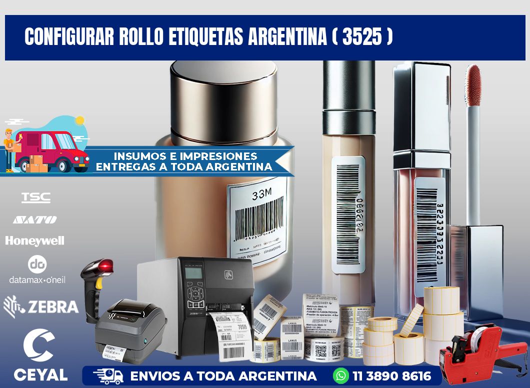 CONFIGURAR ROLLO ETIQUETAS ARGENTINA ( 3525 )