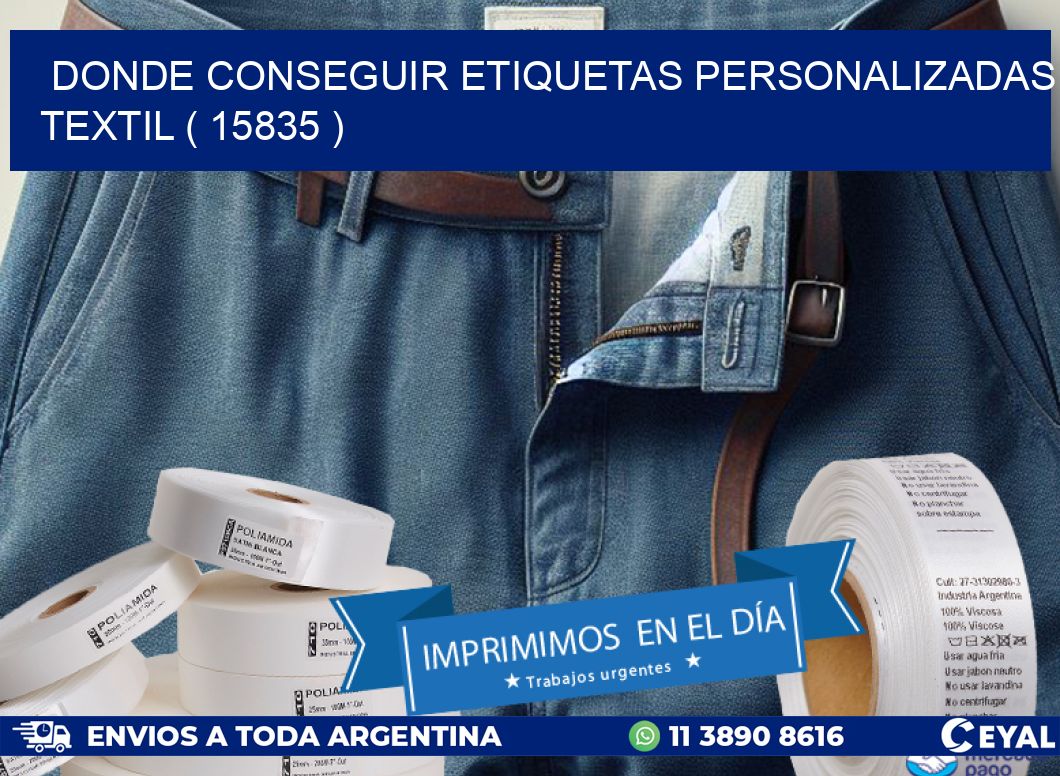 DONDE CONSEGUIR ETIQUETAS PERSONALIZADAS TEXTIL ( 15835 )