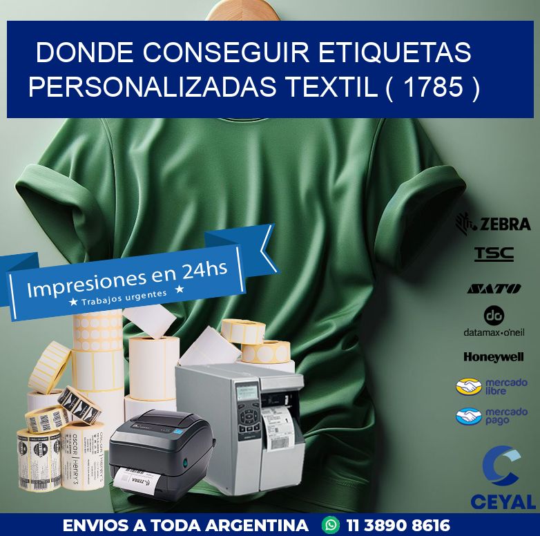 DONDE CONSEGUIR ETIQUETAS PERSONALIZADAS TEXTIL ( 1785 )