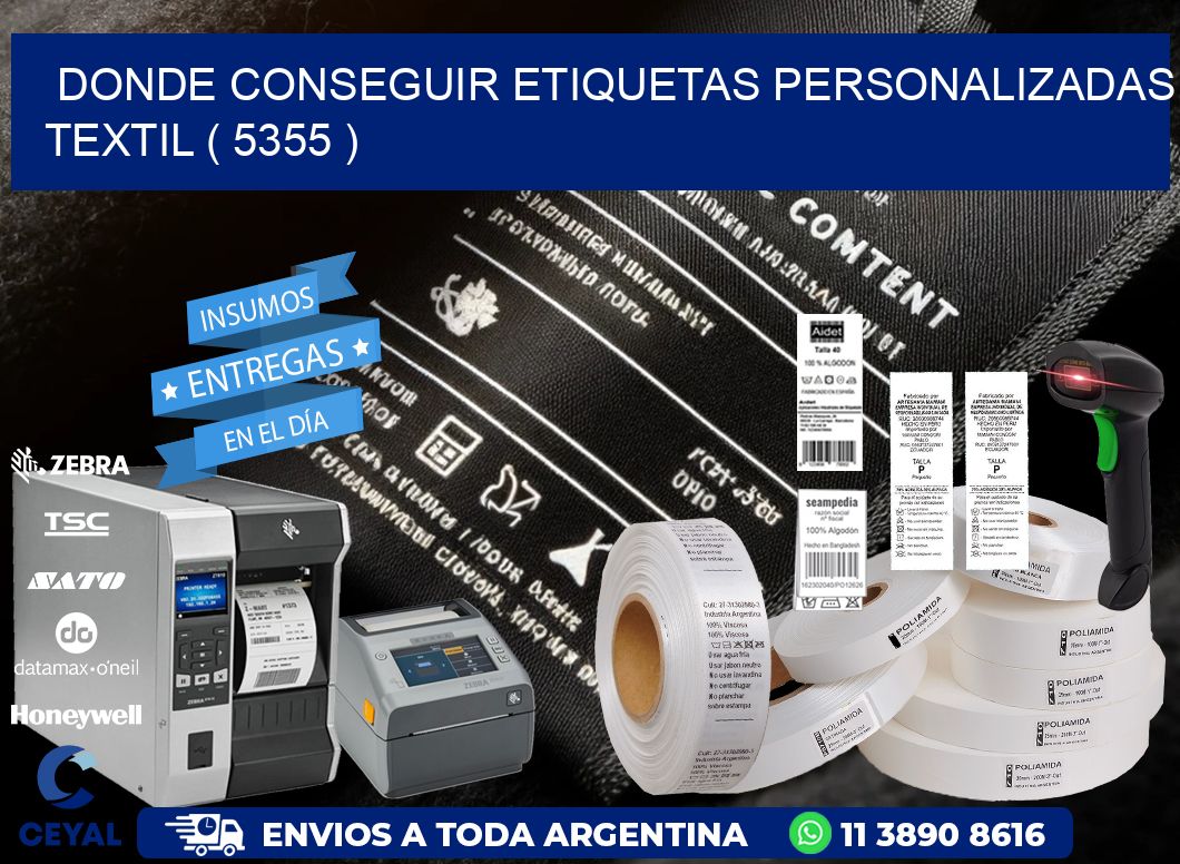 DONDE CONSEGUIR ETIQUETAS PERSONALIZADAS TEXTIL ( 5355 )