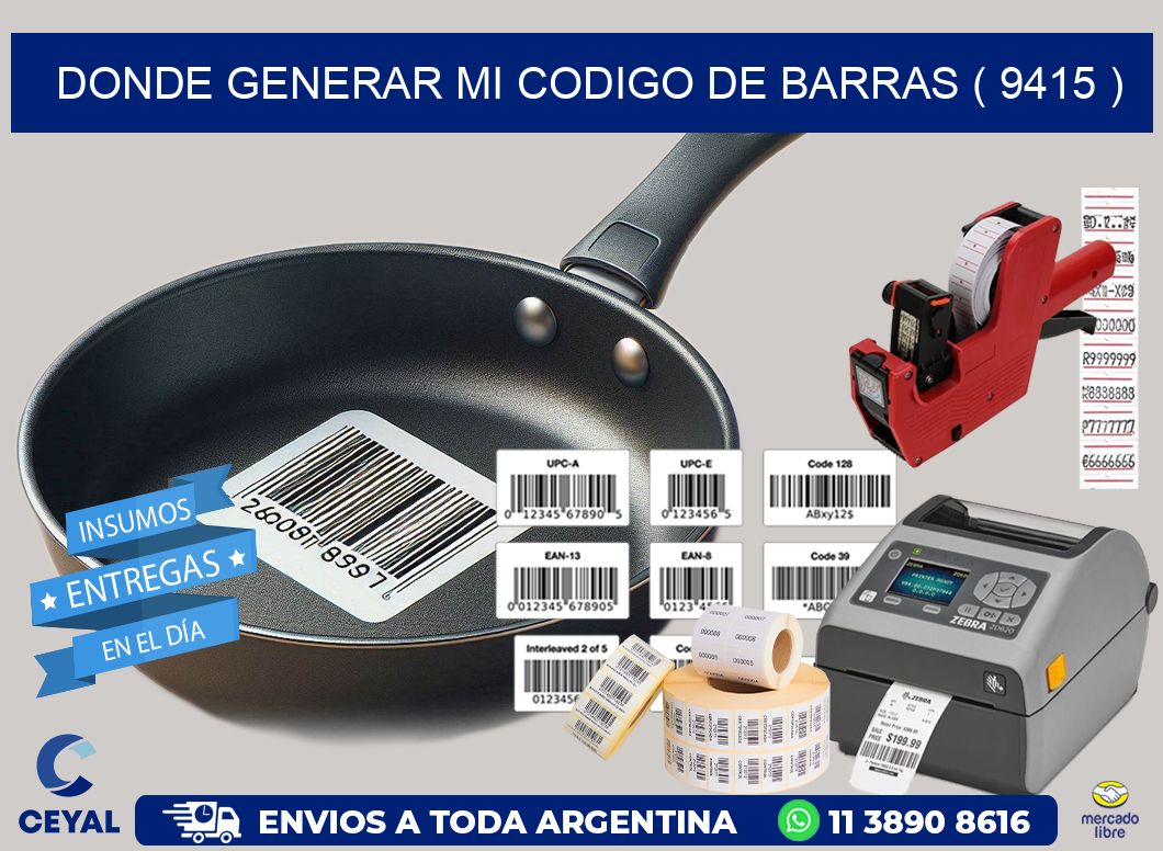 DONDE GENERAR MI CODIGO DE BARRAS ( 9415 )