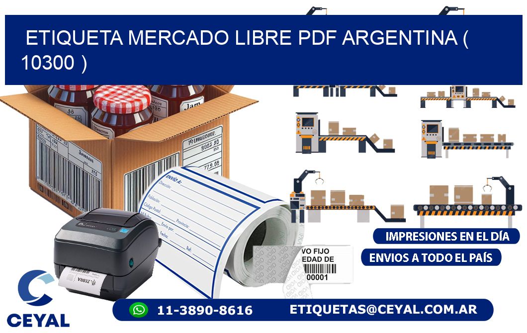 ETIQUETA MERCADO LIBRE PDF ARGENTINA ( 10300 )