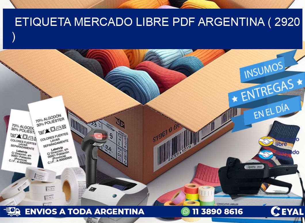 ETIQUETA MERCADO LIBRE PDF ARGENTINA ( 2920 )