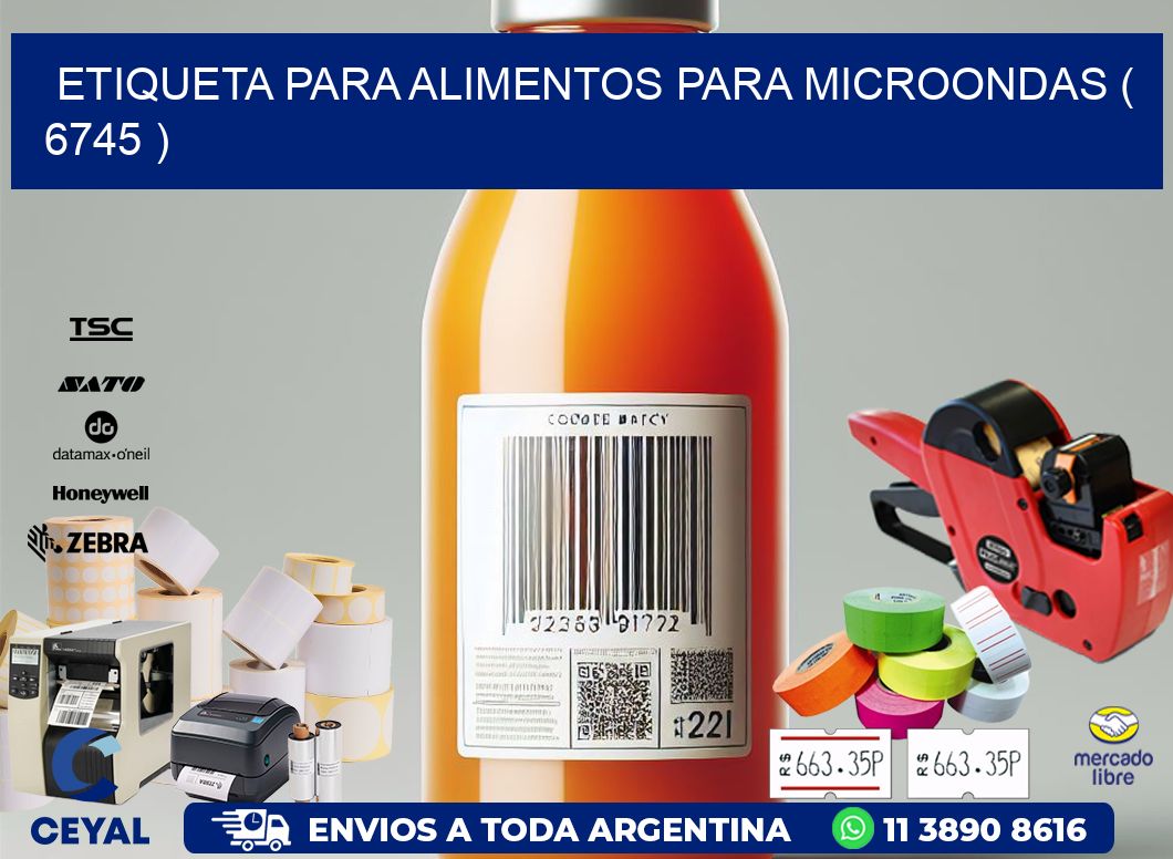 ETIQUETA PARA ALIMENTOS PARA MICROONDAS ( 6745 )