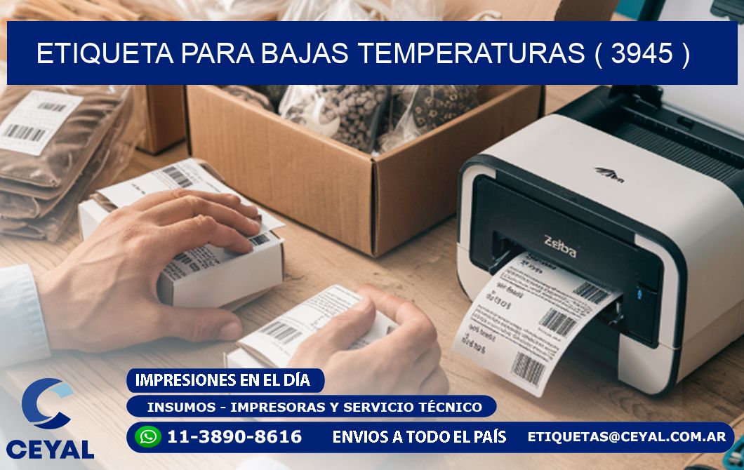 ETIQUETA PARA BAJAS TEMPERATURAS ( 3945 )