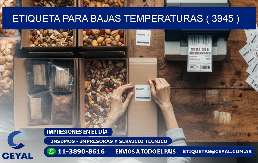 ETIQUETA PARA BAJAS TEMPERATURAS ( 3945 )