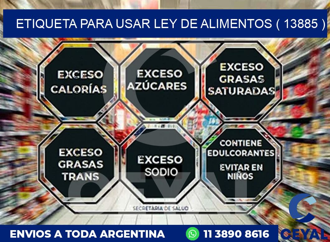 ETIQUETA PARA USAR LEY DE ALIMENTOS ( 13885 )