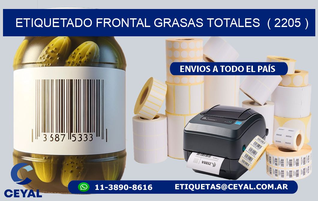 ETIQUETADO FRONTAL GRASAS TOTALES  ( 2205 )