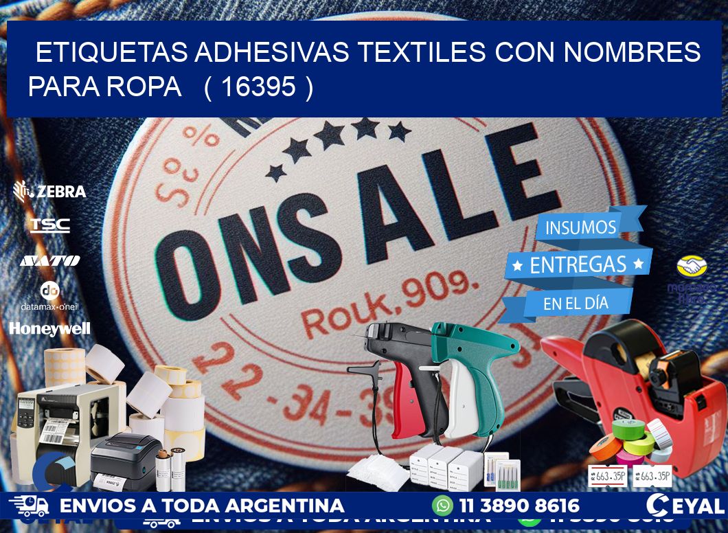 ETIQUETAS ADHESIVAS TEXTILES CON NOMBRES PARA ROPA   ( 16395 )