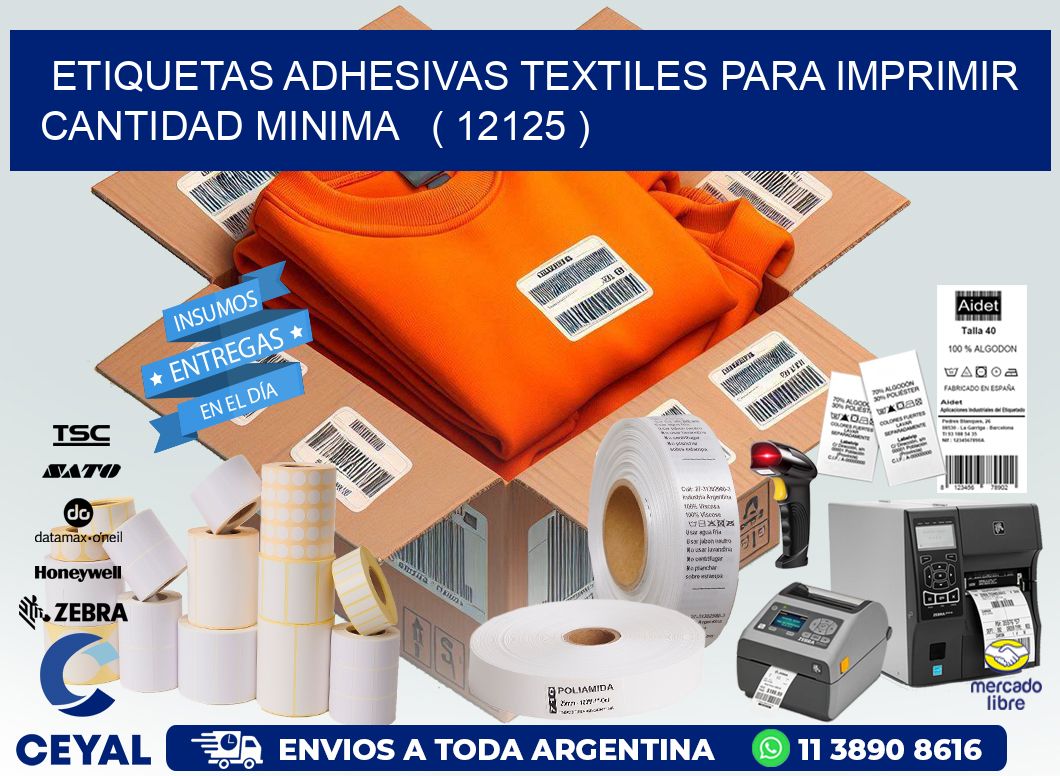 ETIQUETAS ADHESIVAS TEXTILES PARA IMPRIMIR CANTIDAD MINIMA   ( 12125 )