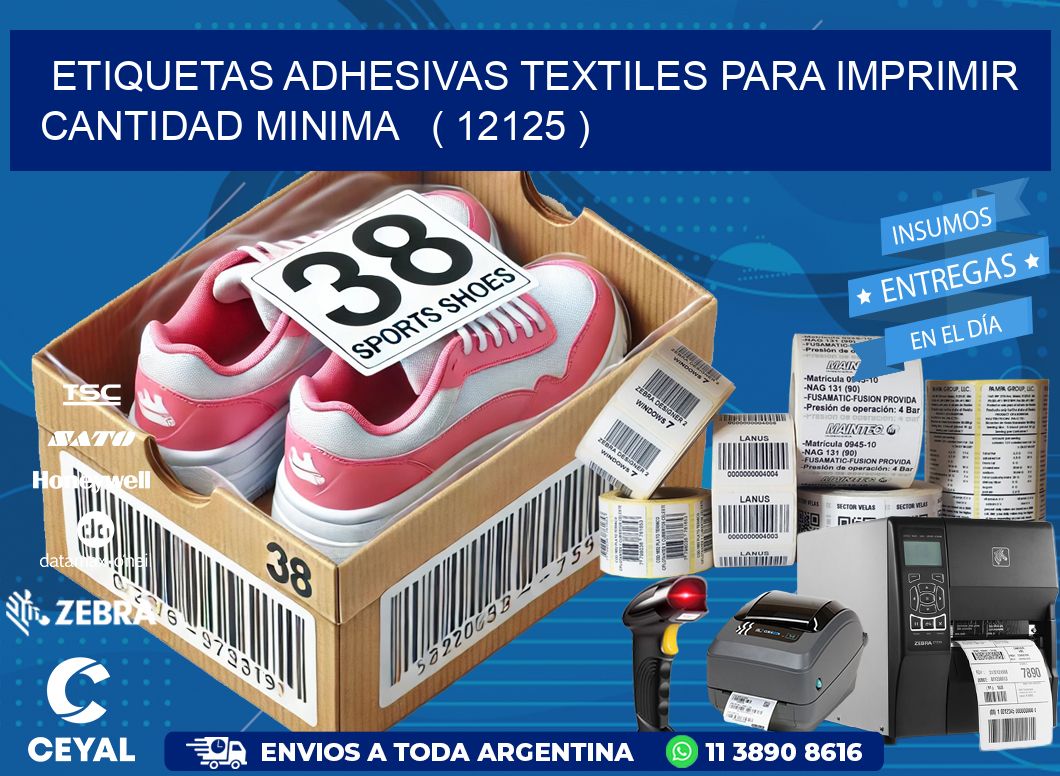 ETIQUETAS ADHESIVAS TEXTILES PARA IMPRIMIR CANTIDAD MINIMA   ( 12125 )