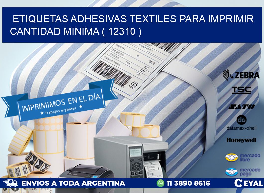 ETIQUETAS ADHESIVAS TEXTILES PARA IMPRIMIR CANTIDAD MINIMA ( 12310 )