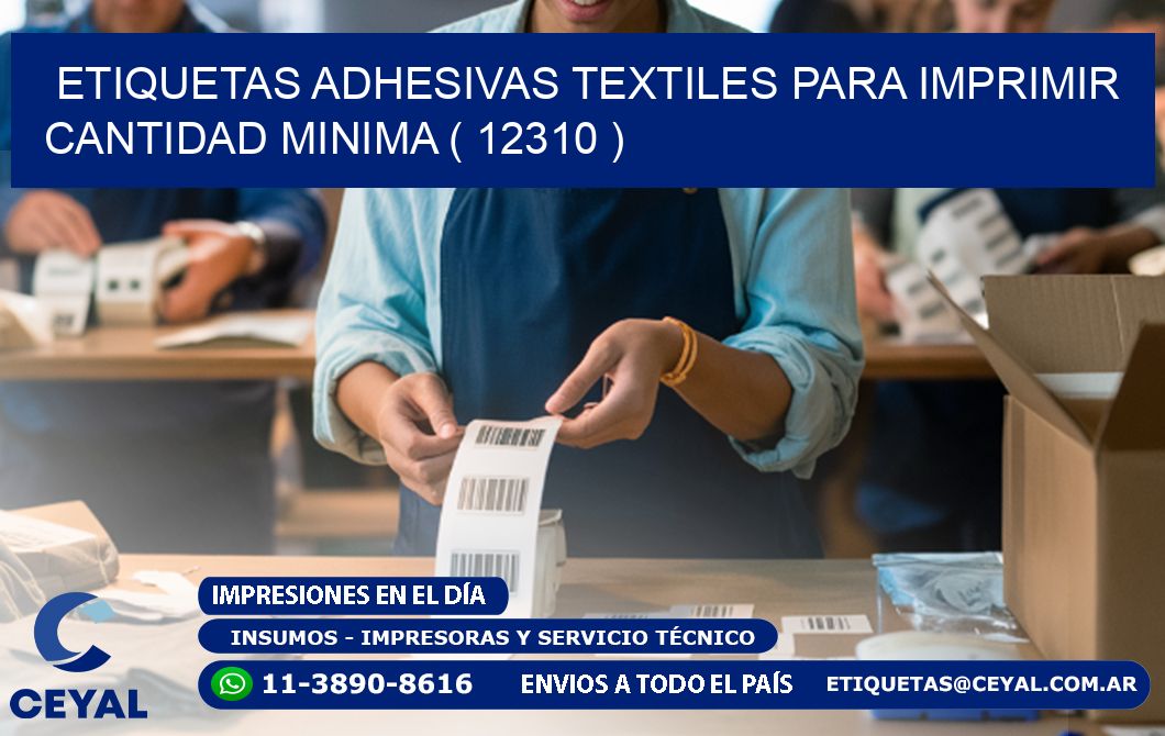 ETIQUETAS ADHESIVAS TEXTILES PARA IMPRIMIR CANTIDAD MINIMA ( 12310 )