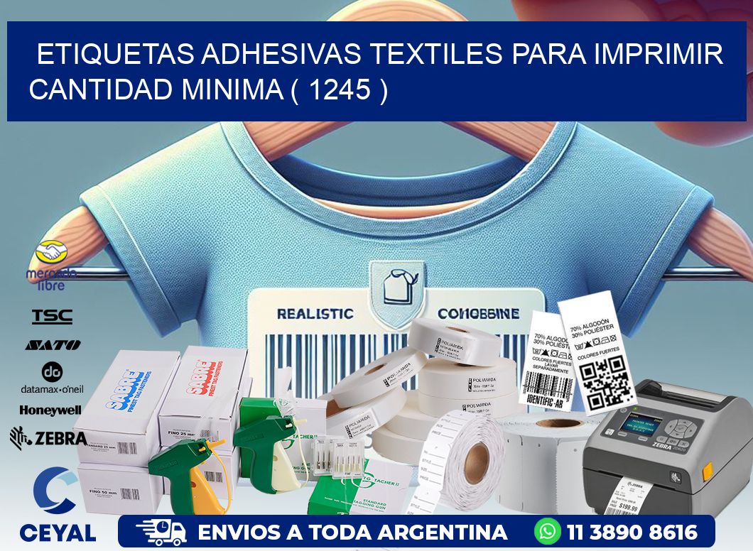 ETIQUETAS ADHESIVAS TEXTILES PARA IMPRIMIR CANTIDAD MINIMA ( 1245 )