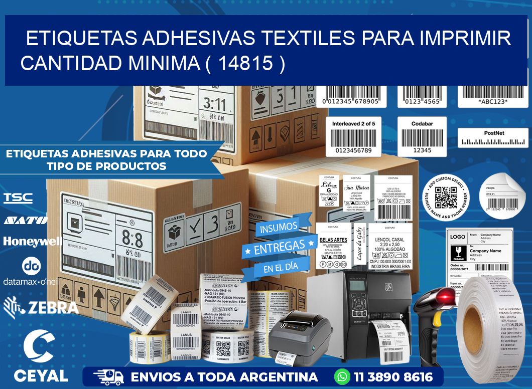 ETIQUETAS ADHESIVAS TEXTILES PARA IMPRIMIR CANTIDAD MINIMA ( 14815 )