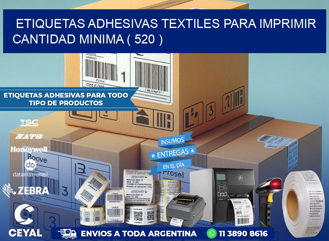 ETIQUETAS ADHESIVAS TEXTILES PARA IMPRIMIR CANTIDAD MINIMA ( 520 )