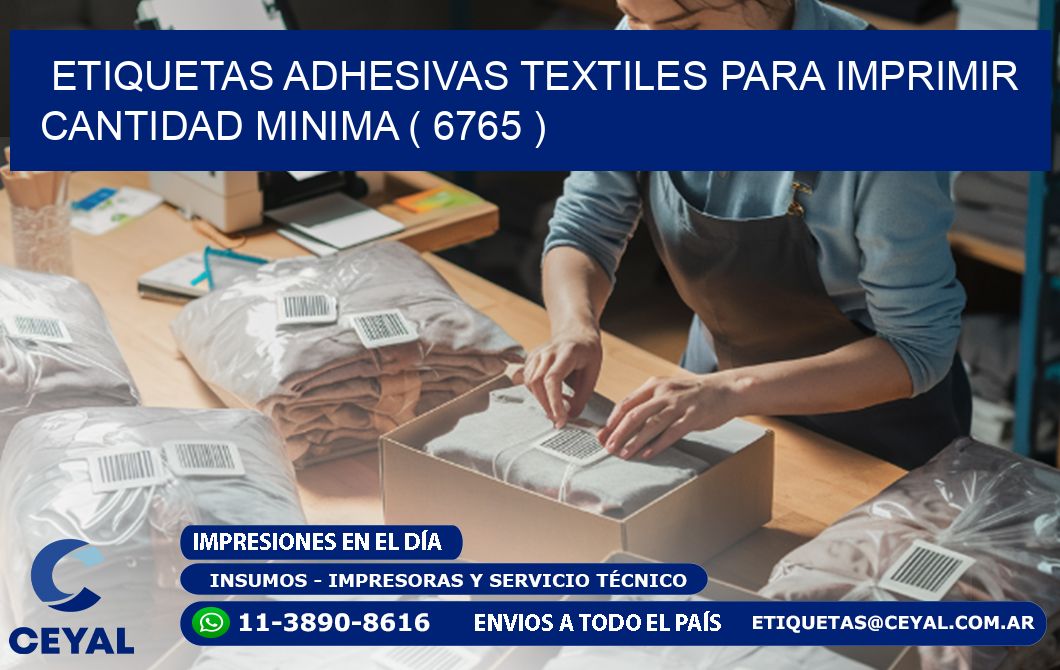 ETIQUETAS ADHESIVAS TEXTILES PARA IMPRIMIR CANTIDAD MINIMA ( 6765 )