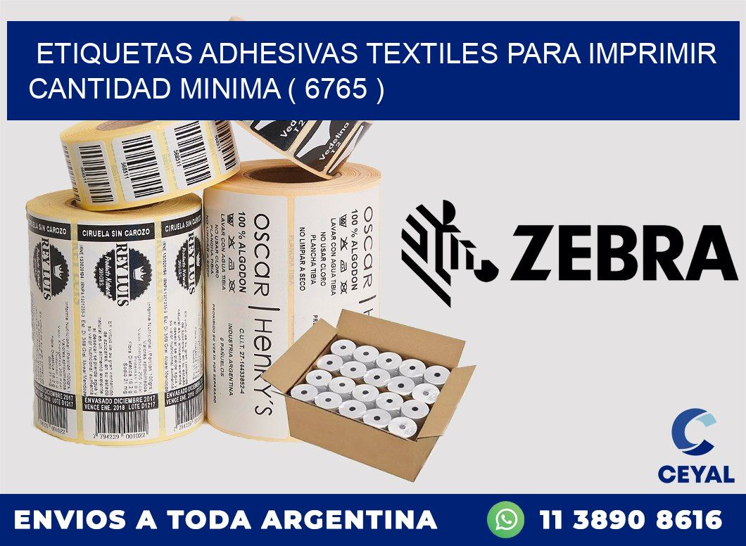 ETIQUETAS ADHESIVAS TEXTILES PARA IMPRIMIR CANTIDAD MINIMA ( 6765 )