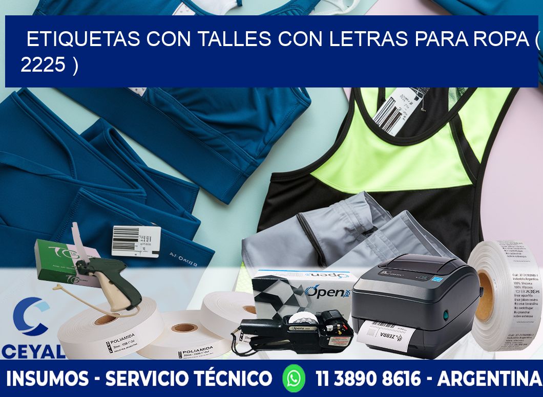 ETIQUETAS CON TALLES CON LETRAS PARA ROPA ( 2225 )