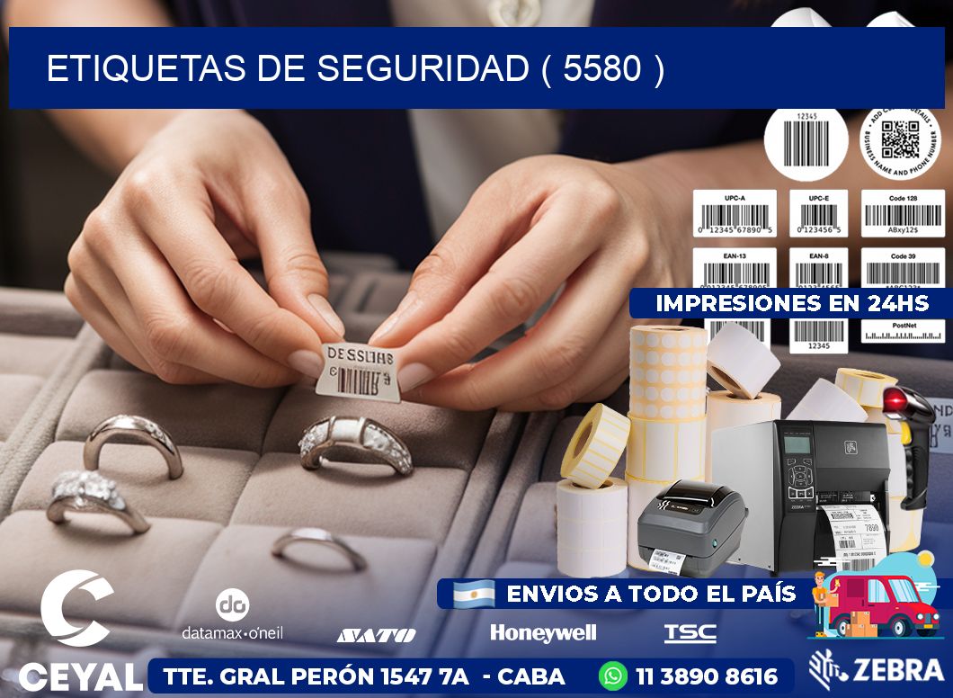 ETIQUETAS DE SEGURIDAD ( 5580 )