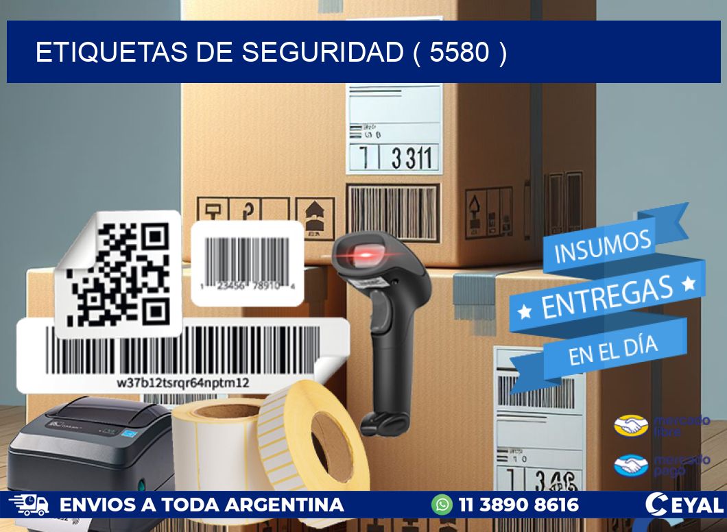 ETIQUETAS DE SEGURIDAD ( 5580 )