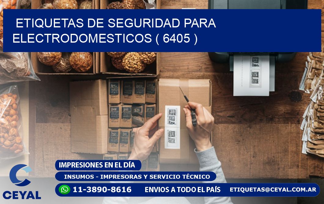 ETIQUETAS DE SEGURIDAD PARA ELECTRODOMESTICOS ( 6405 )