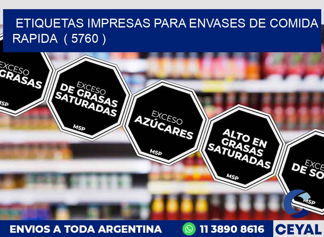 ETIQUETAS IMPRESAS PARA ENVASES DE COMIDA RAPIDA  ( 5760 )