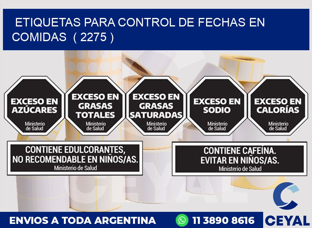 ETIQUETAS PARA CONTROL DE FECHAS EN COMIDAS  ( 2275 )