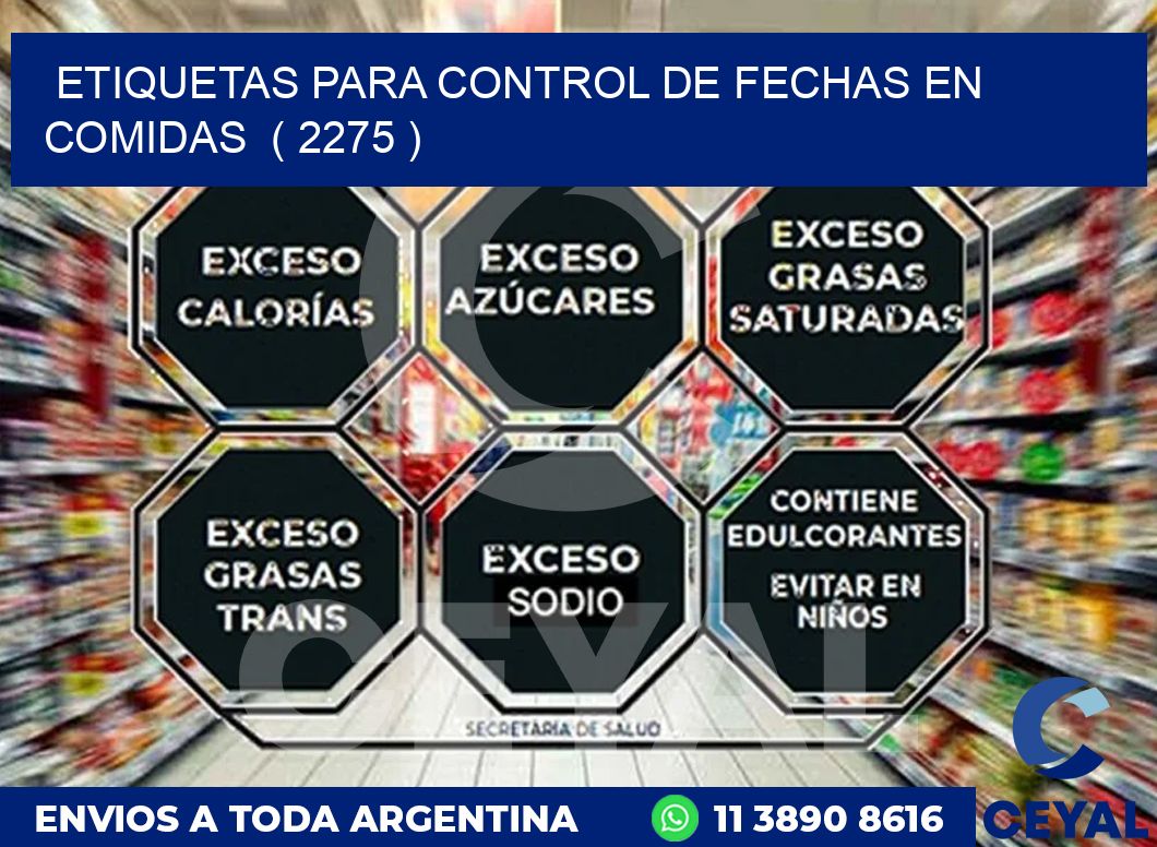 ETIQUETAS PARA CONTROL DE FECHAS EN COMIDAS  ( 2275 )