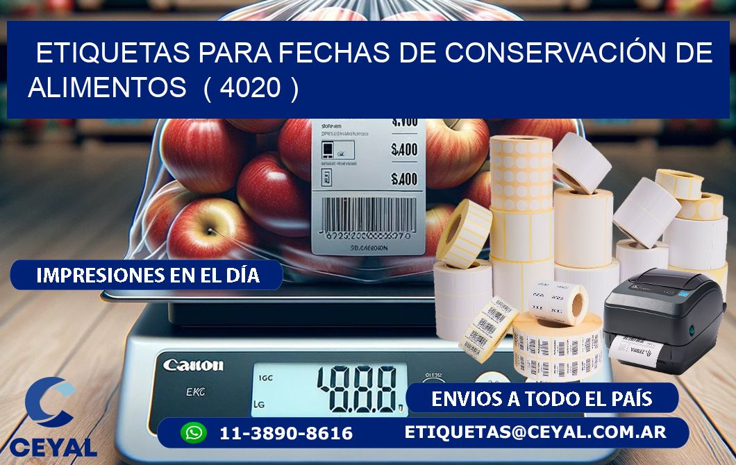 ETIQUETAS PARA FECHAS DE CONSERVACIÓN DE ALIMENTOS  ( 4020 )